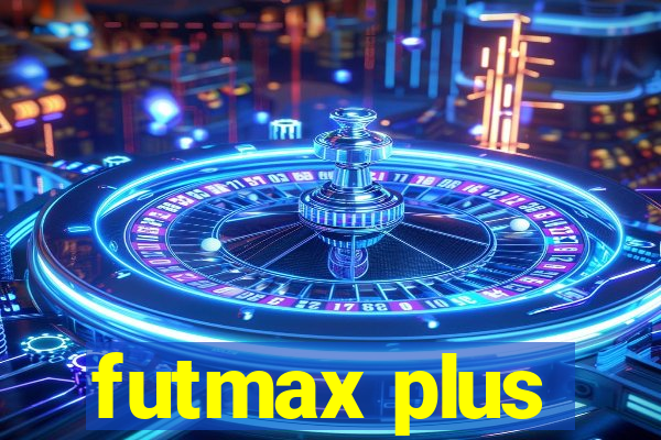 futmax plus